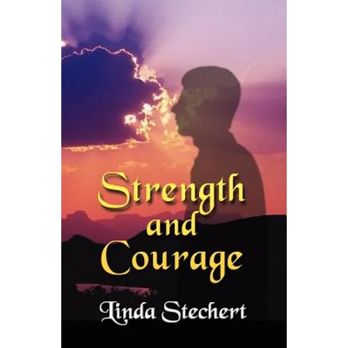 Strength and Courage