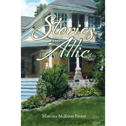 Stories from the Attic