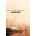 I Became the Boat People: A Refugee's Path to America