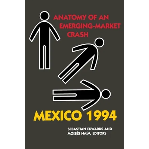 Mexico 1994: Anatomy of an Emerging-Market Crash