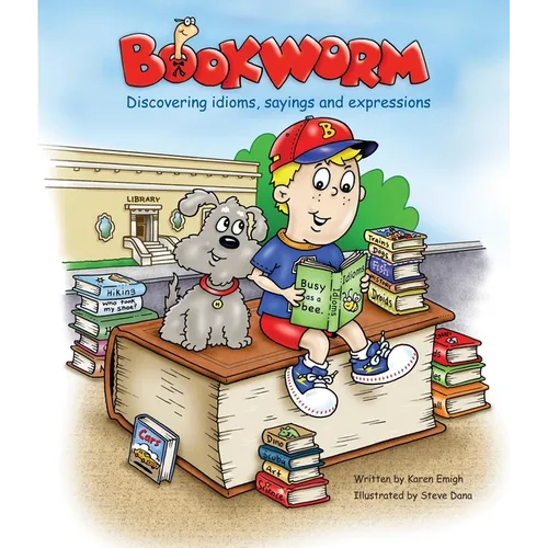 Bookworm: Discovering Idioms, Sayings and Expressions