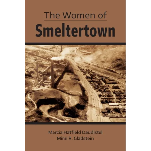 The Women of Smeltertown