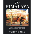 The Himalaya: Where The Strobe Flashes And The Mirror Ball Spins