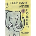 Elephants Never Forget (2nd Edition)