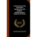 Transactions of the Associated Apothecaries and Surgeon- Apothecaries of England and Wales