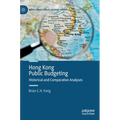 Hong Kong Public Budgeting: Historical and Comparative Analyses