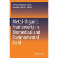 Metal-Organic Frameworks in Biomedical and Environmental Field
