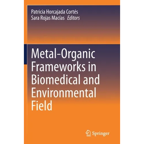 Metal-Organic Frameworks in Biomedical and Environmental Field