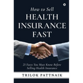 How to Sell Health Insurance Fast: 21 Facts You Must Know Before Selling Health Insurance