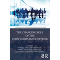 The Changing Role of the Chief Compliance Officer