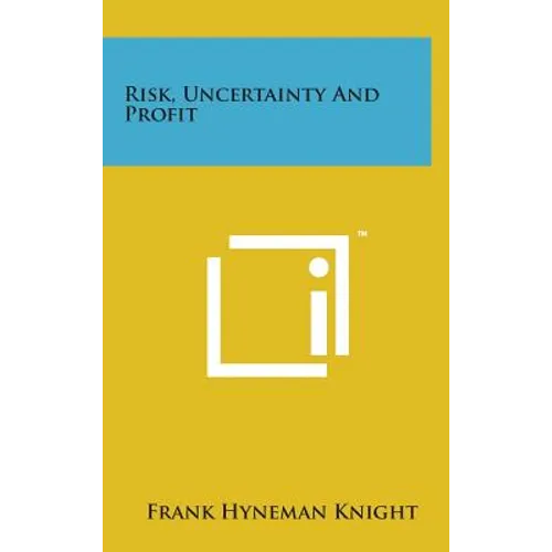 Risk, Uncertainty and Profit