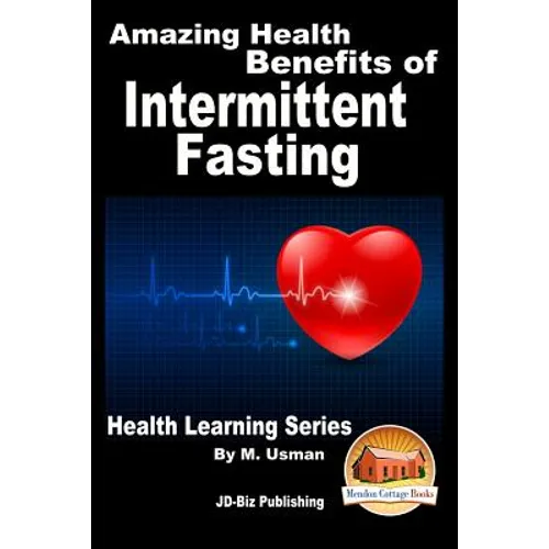 Amazing Health Benefits of Intermittent Fasting - Health Learning Series