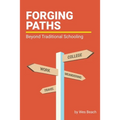 Forging Paths: Beyond Traditional Schooling