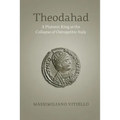 Theodahad: A Platonic King at the Collapse of Ostrogothic Italy