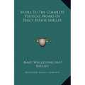 Notes To The Complete Poetical Works Of Percy Bysshe Shelley
