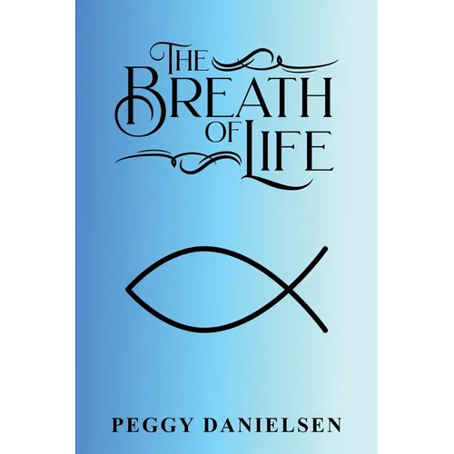 The Breath of Life: My Testimony