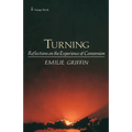 Turning: Reflections on the Experience of Conversion