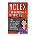 NCLEX: Fundamentals of Nursing