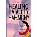Healing and Vitality in Harmony: A Holistic Journey to Wellness