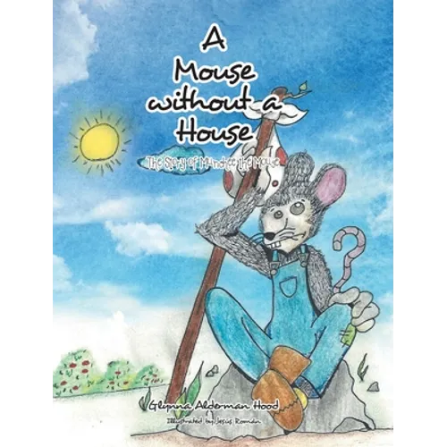 A Mouse without A House: The Story of Munchee the Mouse
