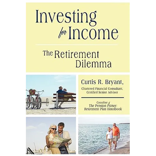 Investing for Income: The Retirement Dilemma