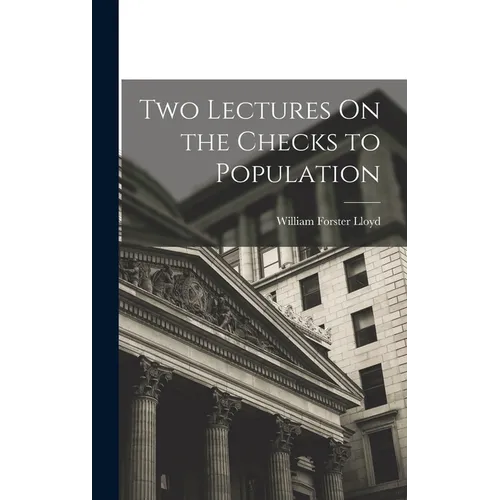 Two Lectures On the Checks to Population
