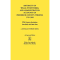 Abstracts of Wills, Inventories...Frederick Co., Va (An Improved)