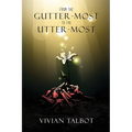 From The Gutter-most To The Utter-most
