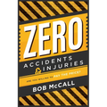 Zero Accidents & Injuries: Are You Willing to Pay the Price?