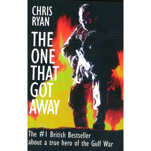 The One That Got Away: My SAS Mission Behind Enemy Lines