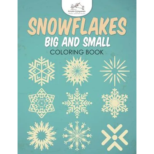 Snowflakes Big and Small Coloring Book