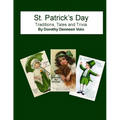 St. Patrick's Day, Traditions, Tales, and Trivia