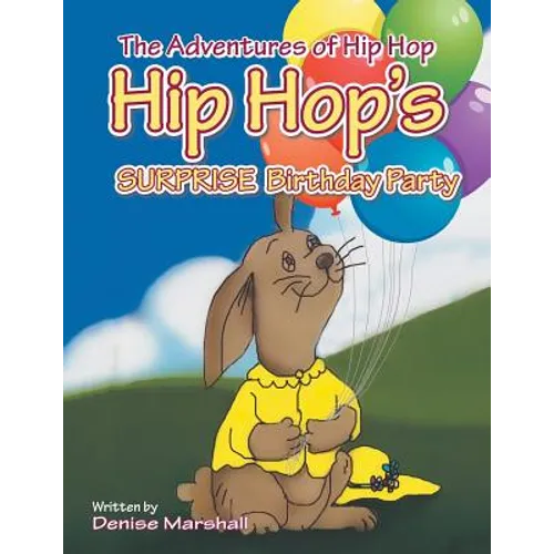 The Adventures of Hip Hop: Hip Hop's Surprise Birthday Party