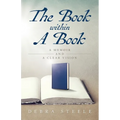 The Book within A Book: A Memoir and a Clear Vision