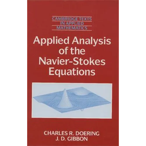 Applied Analysis of the Navier-Stokes Equations