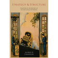 Strategy and Structure: Chapters in the History of the Industrial Enterprise