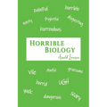Horrible Biology