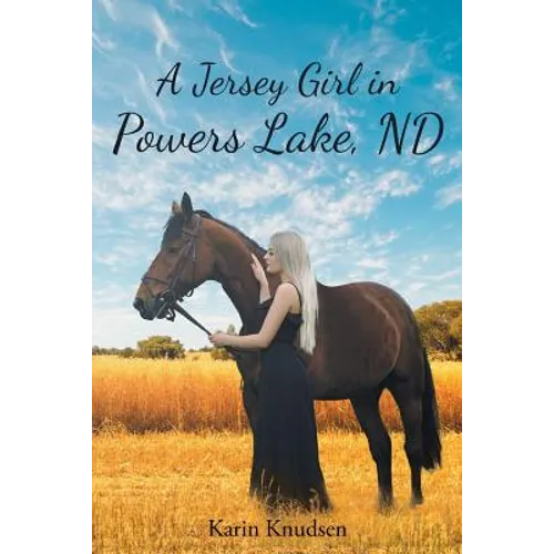 A Jersey Girl in Powers Lake, ND