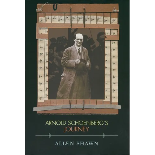 Arnold Schoenberg's Journey