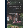 Corporations in Crisis. --