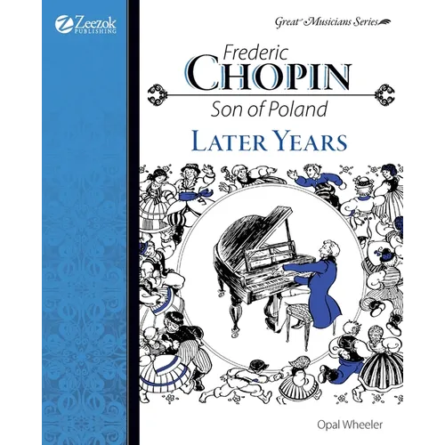 Frederic Chopin, Son of Poland, Later Years