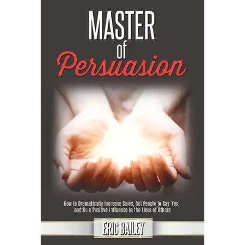Master of Persuasion
