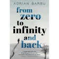 From Zero to Infinity and Back