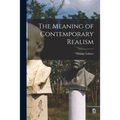 The Meaning of Contemporary Realism