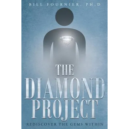 The Diamond Project: Rediscover the Gems Within