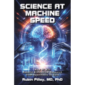 Science at Machine Speed: How AI Will Rebuild Biomedical Research from Hypothesis to Cure
