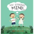 My Strong Mind III: I Set Goals and Work Hard to Deliver Them