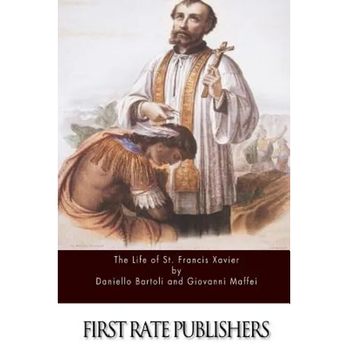 The Life of St. Francis Xavier