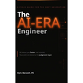 The AI-Era Engineer: A Field Guide for the Next Generation