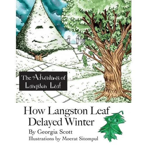 How Langston Leaf Delayed Winter